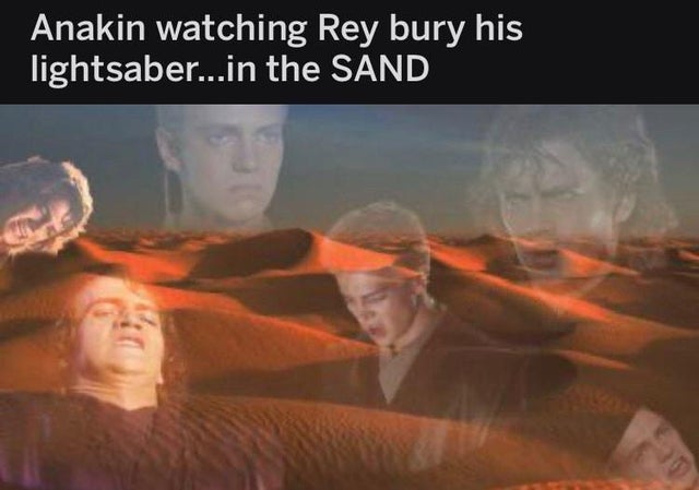 Anakin's lightsaber buried in the sand meme